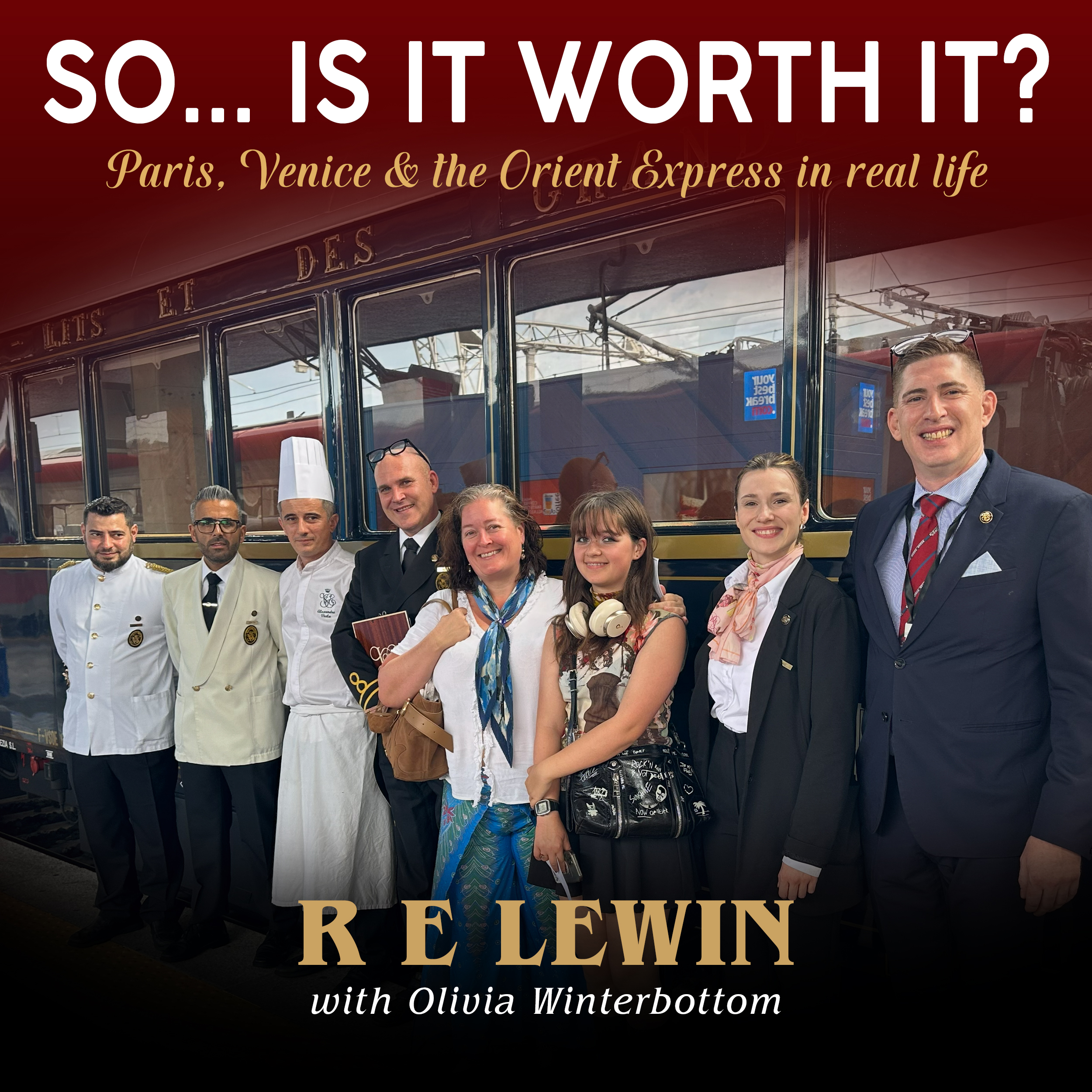 Paris, Venice and the Orient Express in Real Life